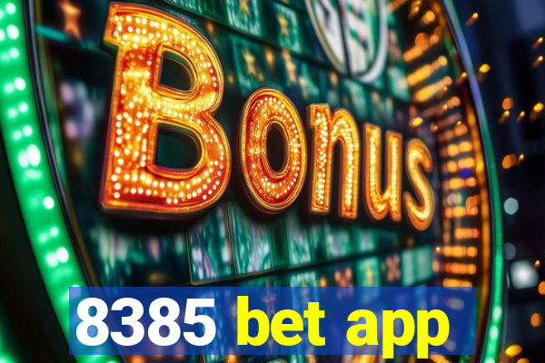 8385 bet app